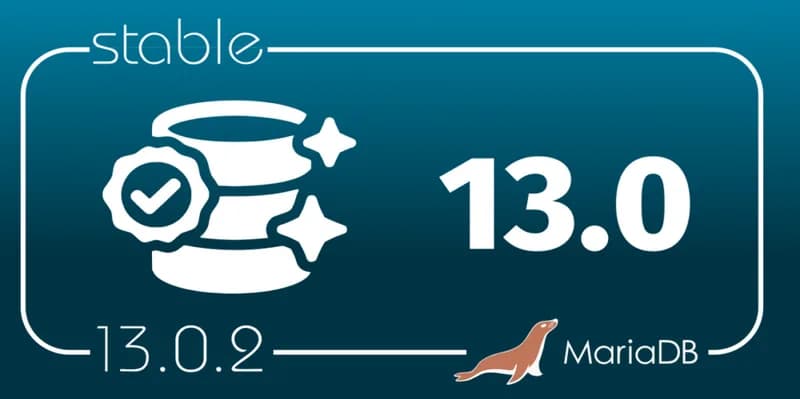 მონაცემთა ბაზების მართვის სისტემა MariaDB Server 13.0-ის რელიზი